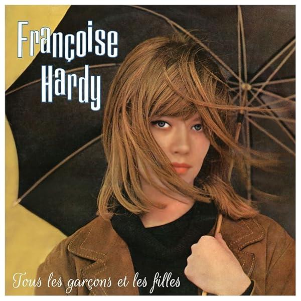 Cover for Tous les Garçons et les Filles by Françoise Hardy